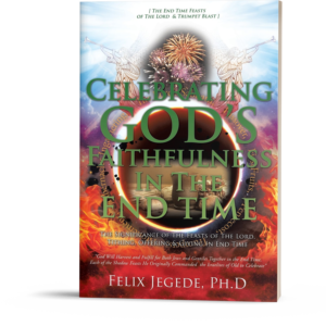 Celebrating God’s Faithfulness in the End Time – Paperback